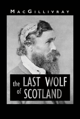 The Last Wolf of Scotland