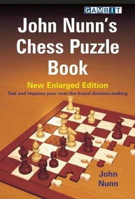 John Nunn's Chess Puzzle Book