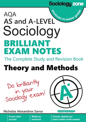 AQA Sociology BRILLIANT EXAM NOTES: Theory and Methods: A-level