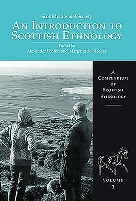 Scottish Life and Society Volume 1