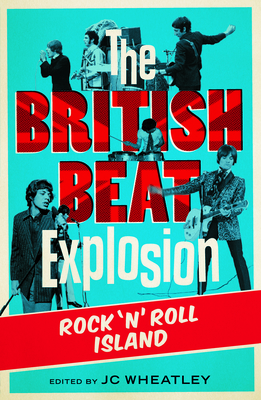 The British Beat Explosion