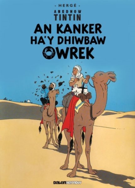 Tintin: An Kanker Ha'y Dhiwbaw Owrek (Cornish)