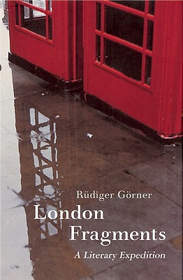 London Fragments - A Literary Expedition