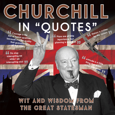 Churchill in Quotes