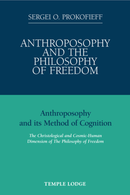 Anthroposophy and the Philosophy of Freedom