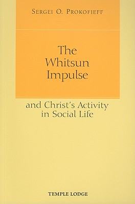 The Whitsun Impulse and Christ's Activity in Social Life