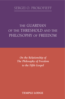 The Guardian of the Threshold and the Philosophy of Freedom