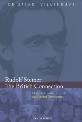 Rudolf Steiner: The British Connection