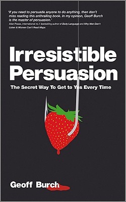 Irresistible Persuasion