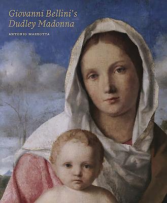 Giovanni Bellini's Dudley Madonna