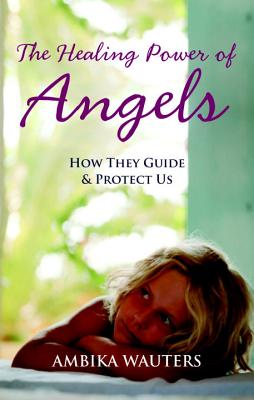 The Healing Power of Angels