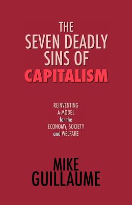 The Seven Deadly Sins of Capitalism