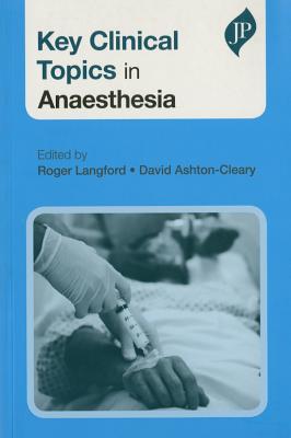 Key Clinical Topics in Anaesthesia