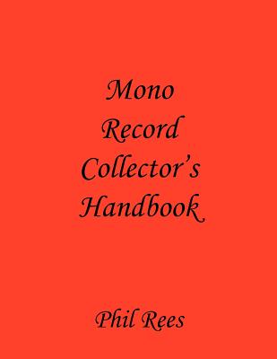 Mono Record Collector's Handbook