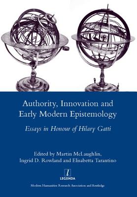 Authority, Innovation and Early Modern Epistemology