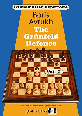 Grandmaster Repertoire 9 - The Grunfeld Defence Volume Two