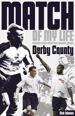 Derby County Match of My Life