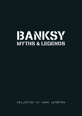 Banksy Myths & Legends