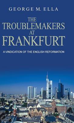 The Trouble-Makers at Frankfurt