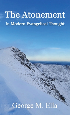 The Atonement In Modern Evangelical Thought