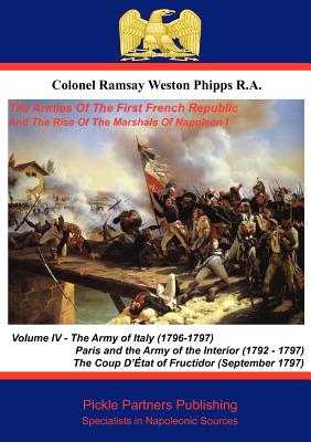 The Armies of the First French Republic, and the Rise of the Marshals of Napoleon I