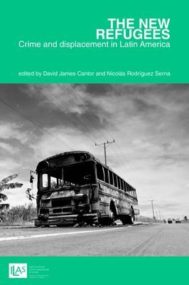 The new refugees: crime and forced displacement in Latin America