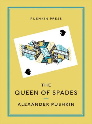 The Queen of Spades and Selected Works