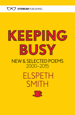 Keeping Busy: New & Selected Poems