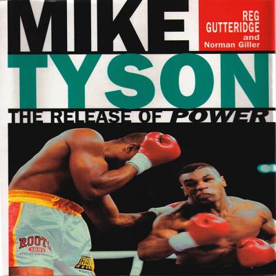 Mike Tyson - The Release of Power