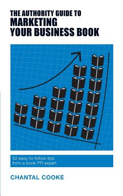 Authority Guide to Marketing Your Business Book