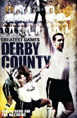 Derby County Greatest Games