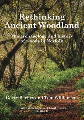 Rethinking Ancient Woodland