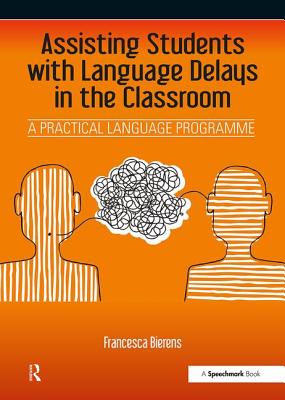 Assisting Students with Language Delays in the Classroom