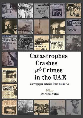 Catastrophes, Crashes and Crimes in the UAE