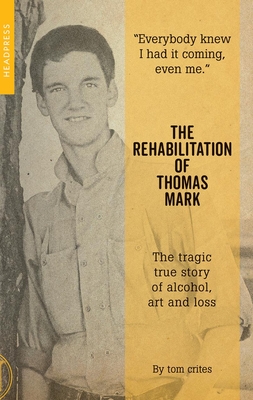 The Rehabilitation Of Thomas Mark