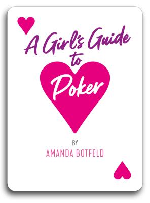 A Girl's Guide to Poker