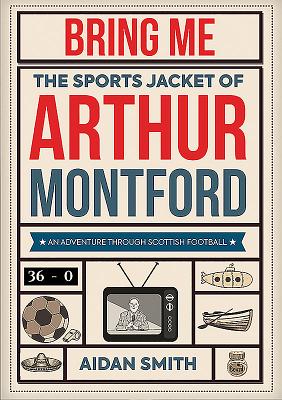 Bring Me the Sports Jacket of Arthur Montford