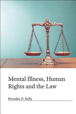 Mental Illness, Human Rights and the Law