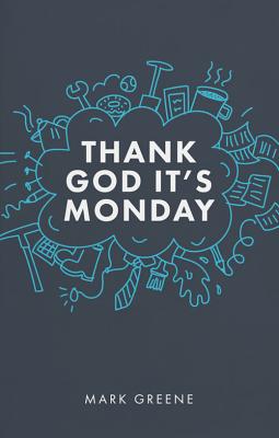 Thank God It's Monday