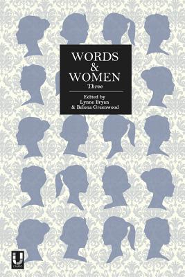 Words and Women: Three