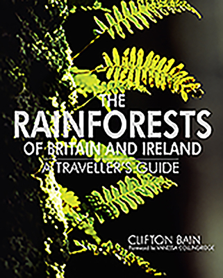 The Rainforests of Britain and Ireland