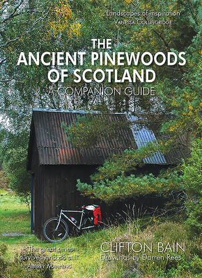 The Ancient Pinewoods of Scotland