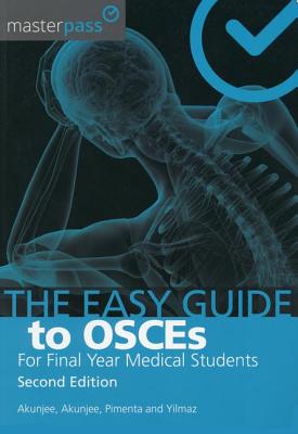 The Easy Guide to OSCEs for Final Year Medical Students