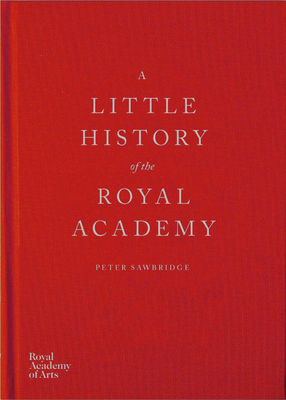 A Little History of the Royal Academy