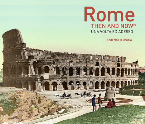 Rome Then and Now (R)