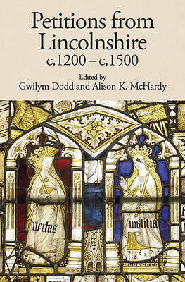 Petitions from Lincolnshire, c.1200-c.1500