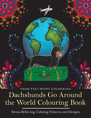 Dachshunds Go Around the World Colouring Book