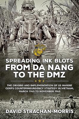 Spreading Ink Blots from Da Nang to the DMZ