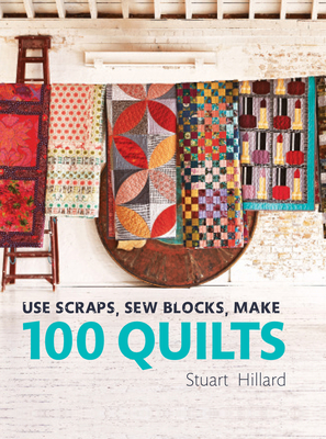 Use Scraps, Sew Blocks, Make 100 Quilts