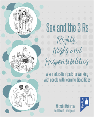 Sex and the 3 Rs Rights, Risks and Responsiblities